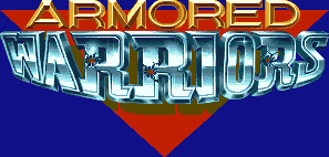 Title screen for the Arcade game Armored Warriors.