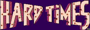 Title screen for the Arcade game Hard Times.