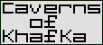 Title screen for the Atari 8-bit game Caverns of Khafka.
