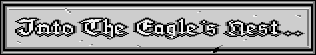 Title screen for the Atari 8-bit game Into the Eagle's Nest.