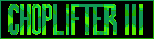 Title screen for the Game Gear game Choplifter III.