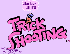 Title screen for the NES game Barker Bill's Trick Shooting.