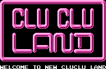 Title screen for the NES game Clu Clu Land: Welcome To New CluClu Land.