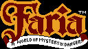 Title screen for the NES game Faria: A World Of Mystery & Danger!.