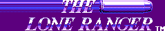 Title screen for the NES game The Lone Ranger.