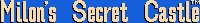 Title screen for the NES game Milon's Secret Castle.