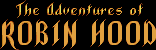 Title screen for the PC game The Adventures Of Robin Hood.