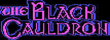 Title screen for the PC game The Black Cauldron.