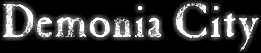 Title screen for the PC game Demonia City.