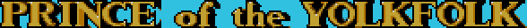 Title screen for the PC game Dizzy: Prince Of The Yolkfolk.