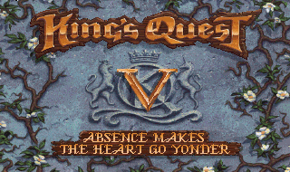 Title screen for the PC game King's Quest V: Absence Makes The Heart Go Yonder.
