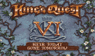 Title screen for the PC game King's Quest VI: Heir Today, Gone Tomorrow.