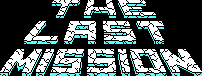 Title screen for the PC game The Last Mission.