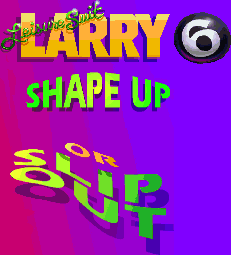 Title screen for the PC game Leisure Suit Larry 6: Shape Up Or Slip Out.