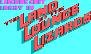 Title screen for the PC game Leisure Suit Larry In The Land Of The Lounge Lizards.