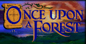 Title screen for the PC game Once Upon A Forest.