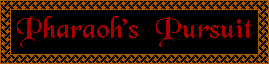 Title screen for the PC game Pharaoh's Pursuit.