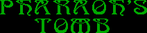Title screen for the PC game Pharaoh's Tomb.