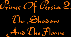Title screen for the PC game Prince Of Persia 2: The Shadow And The Flame.