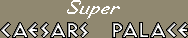 Title screen for the SNES game Super Caesars Palace.
